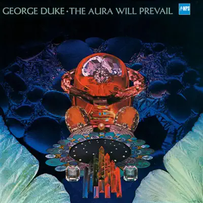 The Aura Will Prevail - George Duke