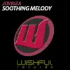 Stream & download Soothing Melody - Single