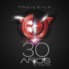 Tru La La - Cuando Nos Volvamos a Encontrar