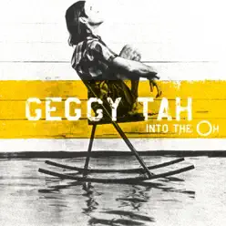 Into the Oh - Geggy Tah