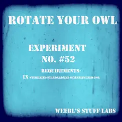 Rotate Your Owl - Single by Mr Weebl album reviews, ratings, credits