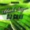 Black Sugar - DJ Gray lyrics