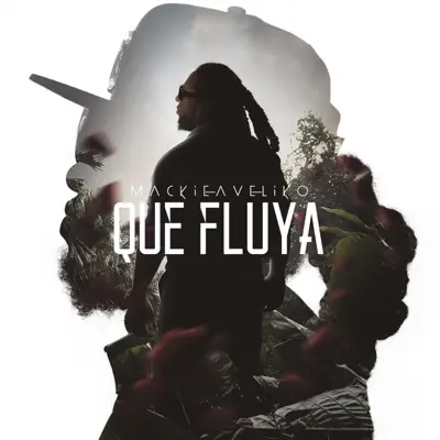 Que Fluya - Single - Mackieaveliko
