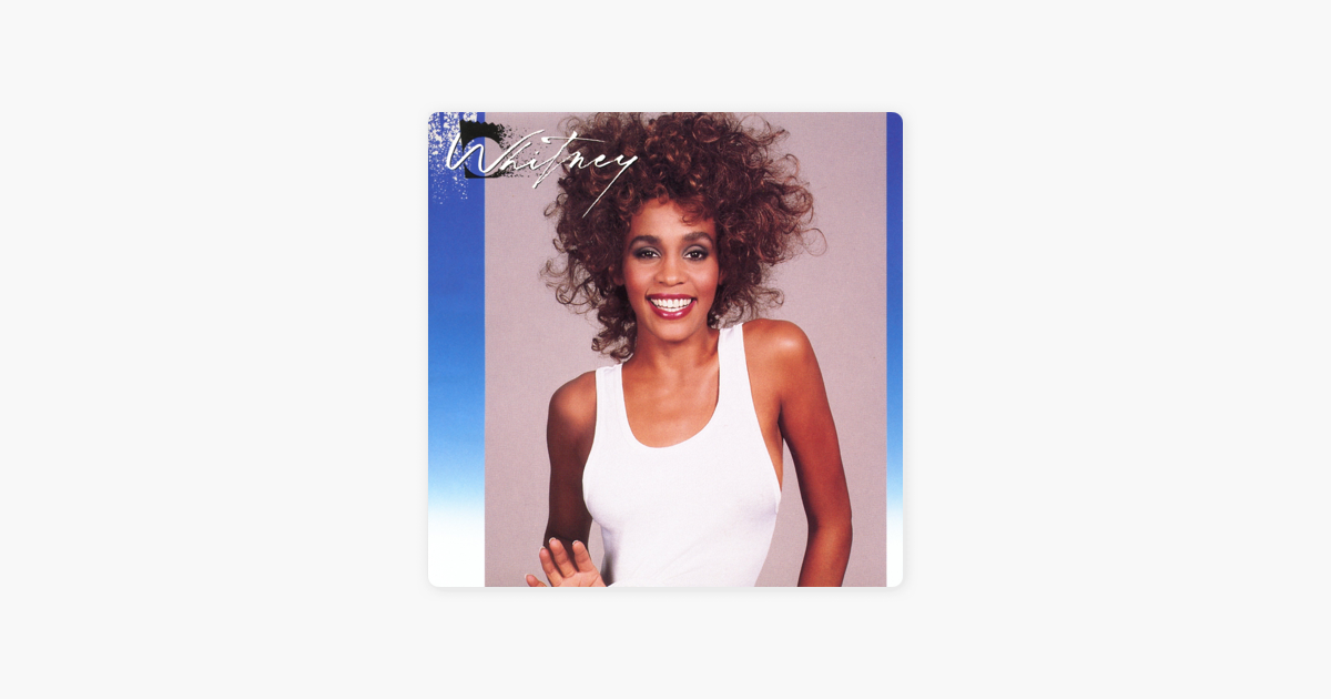 i Wanna Dance With Somebody (who Loves Me) By Whitney Houston On Apple Music