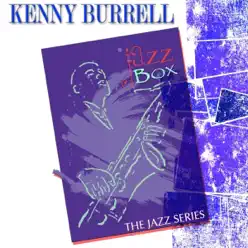 Jazz Box (The Jazz Series) [Remastered] - Kenny Burrell