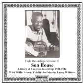 Walking Blues - Son House, Willie Brown, Fiddlin' Joe Martin & Leroy Williams