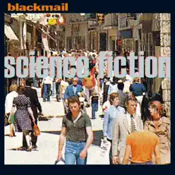 Science Fiction - Remastered 2008 - Blackmail