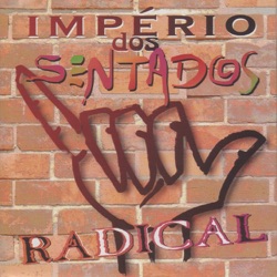 Império dos Sentados - Longe de Ti