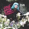 Love Love Love - Single