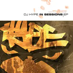 In Sessions - EP by DJ Hype album reviews, ratings, credits