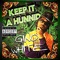 Keep It a Hunnid (feat. ZG) - Gino White lyrics