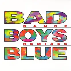 Dance Remixes - EP - Bad Boys Blue