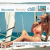 Ibiza Meets Beauty Chill, Vol. 6 (Balearic Lounge & Chill House Grooves), 2015