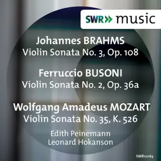 Brahms, Busoni & Mozart: Violin Sonatas by Edith Peinemann & Leonard Hokanson album reviews, ratings, credits