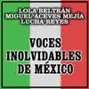 Voces Inolvidables de México album lyrics, reviews, download