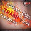 Trash Your Madness - Single