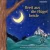 Breit aus die Flügel beide, 2007