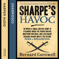 Bernard Cornwell - Sharpe's Havoc: The Northern Portugal Campaign, Spring 1809: The Sharpe Series, Book 7 (Unabridged) artwork