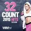 32 Count 2015 Hits Session (60 Minutes Mixed Compilation for Fitness & Workout 135 BPM / 32 Count)