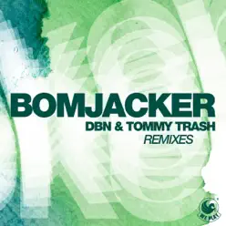 Bomjacker - EP - Tommy Trash Bomjacker - EP - Tommy Trash