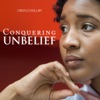 Conquering Unbelief (feat. Creflo Dollar)
