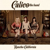 CALICO the band - Never Really Gone