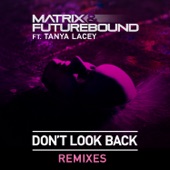 Don't Look Back (feat. Tanya Lacey) [Stadiumx Remix] artwork