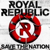 Royal Republic - Everybody Wants to Be an Astronaut