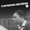 A Love Supreme, Pt. 1: Acknowledgement - John Coltrane lyrics