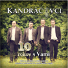 10 Rokov S Vami - Kandráčovci