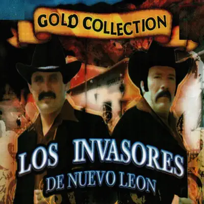 Gold Collection, Vol. 2 - Los Invasores de Nuevo León