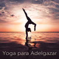 Yoga Club - Yoga para Adelgazar – Lounge y Música Zen para Clases de Yoga, Ashtanga, Power Yoga y Pilates artwork