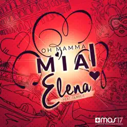 Oh mamma mia (He's italiano) [feat. Glance] - EP - Élena