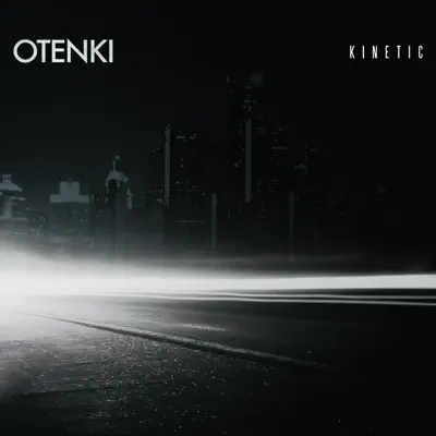 Kinetic (Deluxe Edition) - Otenki