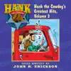 Hank the Cowdog's Greatest Hits, Vol. 3 album lyrics, reviews, download