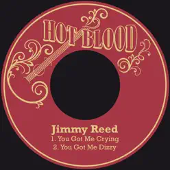 You Got Me Crying - Single - Jimmy Reed