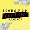 Get Lost Remixes - EP album lyrics, reviews, download