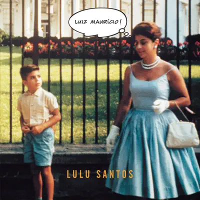 Luiz Maurício - Lulu Santos
