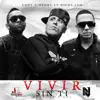 Stream & download Vivir Sin Ti (feat. Nicky Jam) - Single