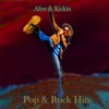 Alive and Kickin - Pop and Rock Hits