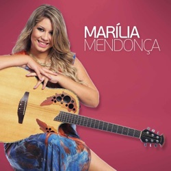 Marília Mendonça - O Que Falta em Você Sou Eu