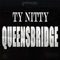 Queensbridge - Ty Nitty lyrics