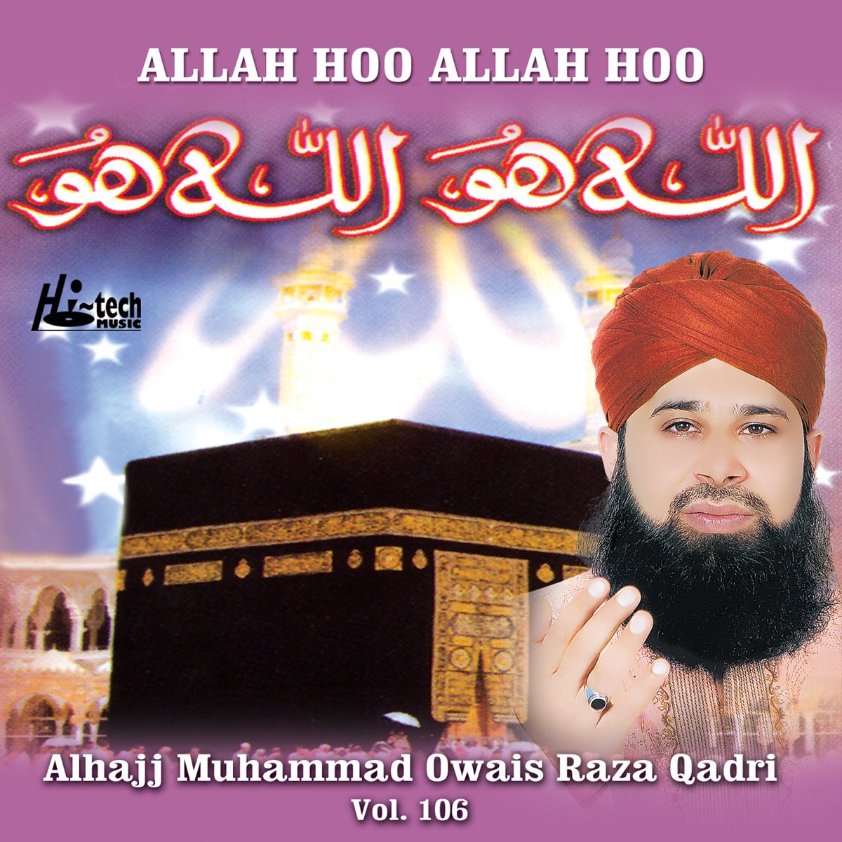 ‎allah Hoo Allah Hoo Vol 106 Islamic Naats By Alhajj Muhammad Owais
