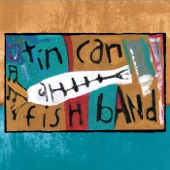 Tin Can Fish Band - Long Time Blue