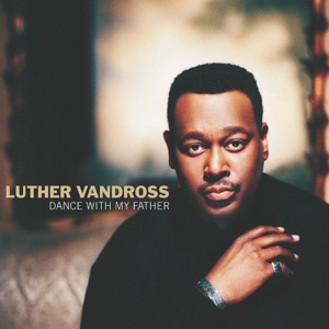 Luther Vandross - Dance with My Father - Line Dance Music