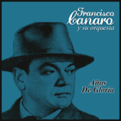 Diez Años (feat. Ernesto Famá) - Francisco Canaro y Su Orquestra