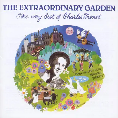 The Extraordinary Garden - The Very Best of Charles Trenet - Charles Trénet
