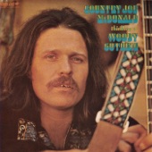 Country Joe McDonald - Blowing Down That Dusty Road