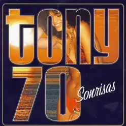 Sonrisas - Tony 70
