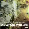 Stream & download Schubert: Die schöne Müllerin, Op. 25, D. 795